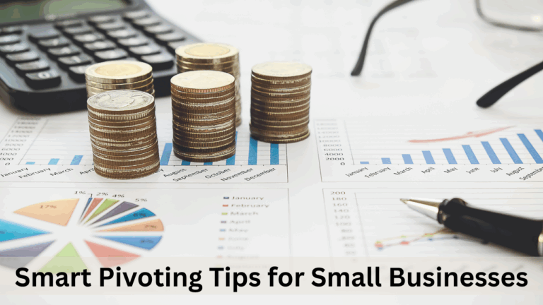 Adapting to Market Changes: Smart Pivoting Tips for Small Businesses