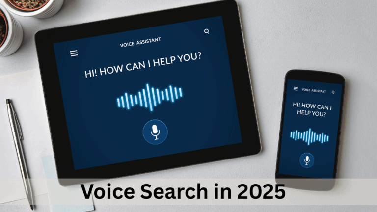 Voice Search in 2025: How Businesses Can Get Ready and Win Big